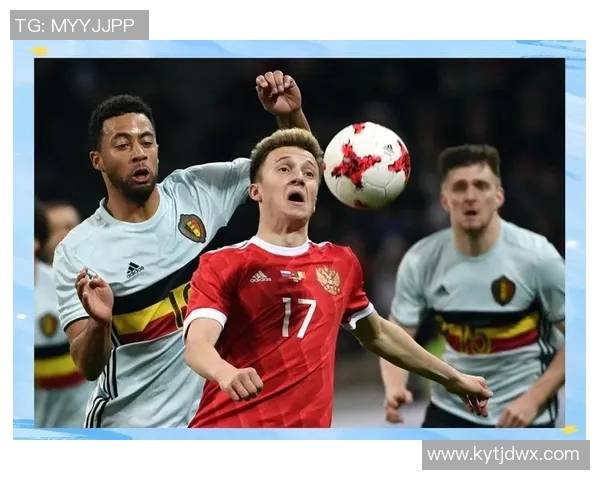 俄罗斯足球队员在国际赛场上的表现与未来发展展望